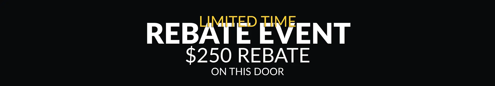 Rebate on this door of 250